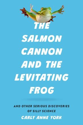 The Salmon Cannon and the Levitating Frog Cover